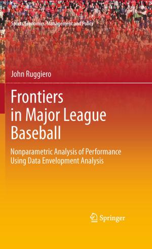 Cover of the book Frontiers in Major League Baseball by Thomas Briggs, W.-Y. Chan, Albert M. Chandler, A.C. Cox, J.S. Hanas, R.E. Hurst, L. Unger, C.-S. Wang