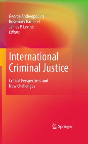 Cover of the book International Criminal Justice by Zdravko Galić