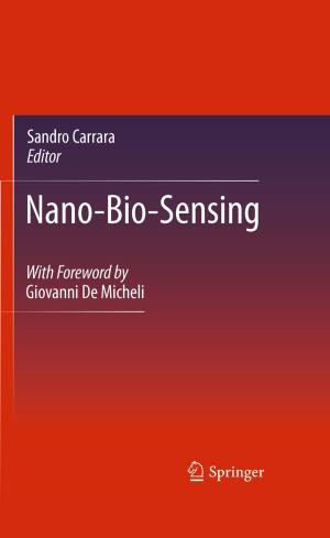 Cover of the book Nano-Bio-Sensing by Antonio Galvez, María José Grande Burgos, Rosario Lucas López, Rubén Pérez Pulido