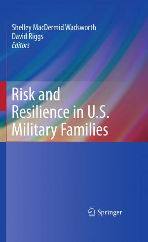 Cover of the book Risk and Resilience in U.S. Military Families by Bruce C. Berndt, George E. Andrews