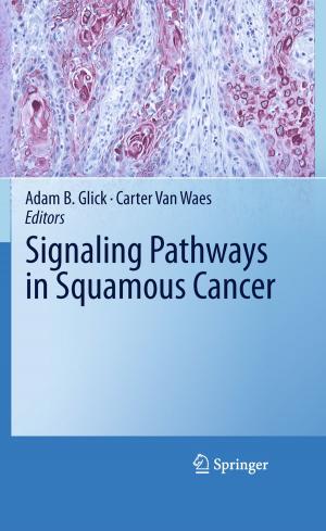 Cover of the book Signaling Pathways in Squamous Cancer by Ladan Baghai-Ravary, Steve W. Beet