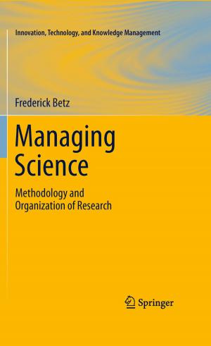 Cover of the book Managing Science by Orang Vahid-Araghi, Farid Golnaraghi