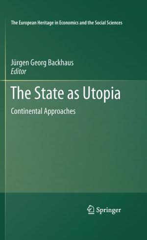 Cover of the book The State as Utopia by Rudolf Süss, Volker Kinzel, John D. Scribner