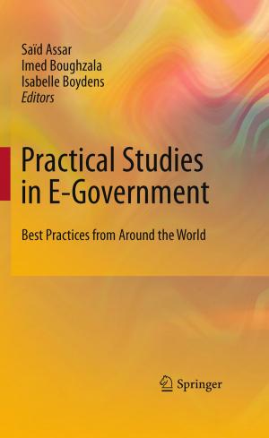 Cover of the book Practical Studies in E-Government by Srdjan Stojanovic