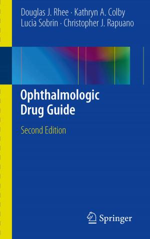 Cover of the book Ophthalmologic Drug Guide by Ruonan Zhang, Lin Cai, Jianping Pan