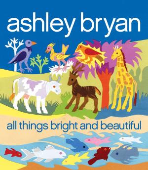 Cover of the book All Things Bright and Beautiful by Bob Dylan