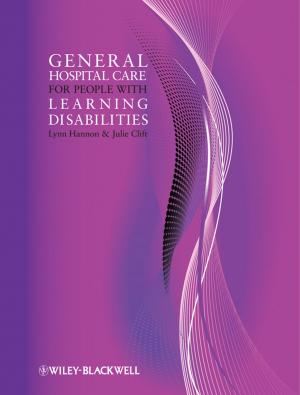 Cover of the book General Hospital Care for People with Learning Disabilities by Wayne McDonell