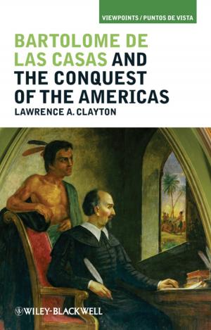 bigCover of the book Bartolomé de las Casas and the Conquest of the Americas by 