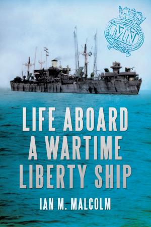Cover of the book Life Aboard a Wartime Liberty Ship by Roger Powell