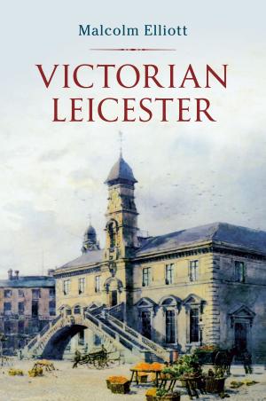 Cover of the book Victorian Leicester by Ian Nicolson, C. Eng. FRINA Hon. MIIMS