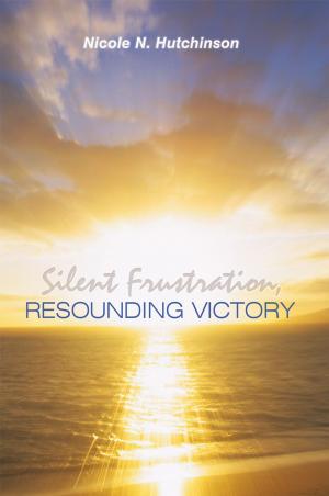 Cover of the book Silent Frustration, Resounding Victory by Donald E. Carter Jr.