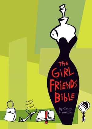 bigCover of the book The Girlfriends' Bible on Dating, Mating, and Other Matters of the Flesh by 