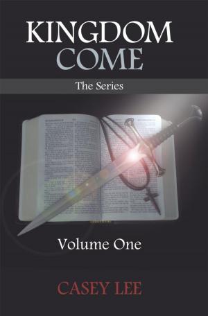 Cover of the book Kingdom Come the Series by Leon Whittaker
