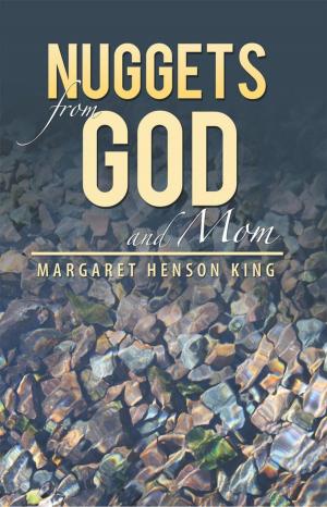 Cover of the book Nuggets from God and Mom by C.E.R. Todd