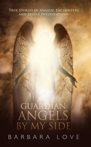 Cover of the book Guardian Angels by My Side by Tony R. Murfin