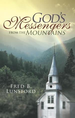 Cover of the book God's Messengers from the Mountains by L.L Culpepper