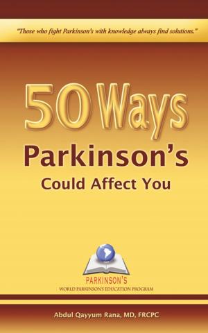 Cover of the book 50 Ways Parkinson's Could Affect You by Rebecca Clark Brockway