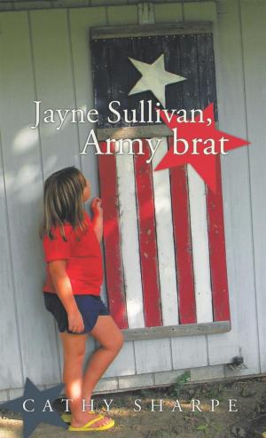 Cover of the book Jayne Sullivan, Army Brat by Allan Russell Juriansz