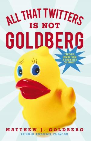 Book cover of All That Twitters Is Not Goldberg