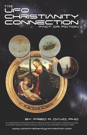 Cover of the book The Ufo–Christianity Connection by Robert Arsdale, Diana Van Arsdale
