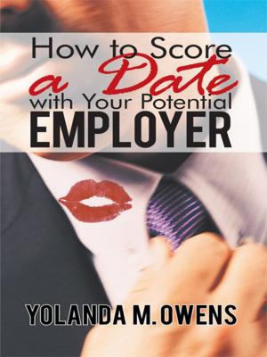 bigCover of the book How to Score a Date with Your Potential Employer by 