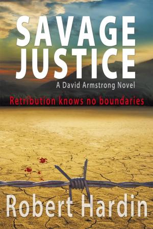 Cover of the book Savage Justice by Gail Harbour