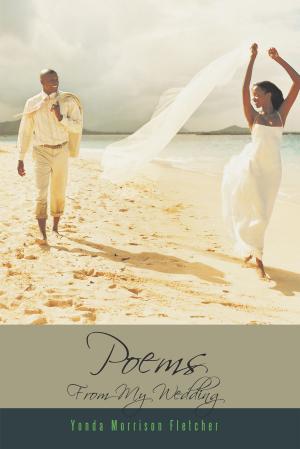 Cover of the book Poems from My Wedding by Jerrod P. Libonati