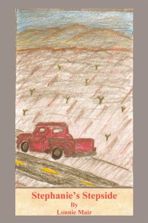 Cover of the book Stephanie's Stepside by Morris Breakstone