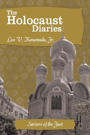 Cover of the book The Holocaust Diaries: Book Iv by Christina Singh