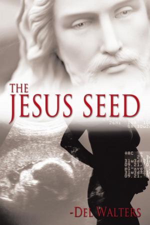 Cover of the book The Jesus Seed by Lea LaRuffa