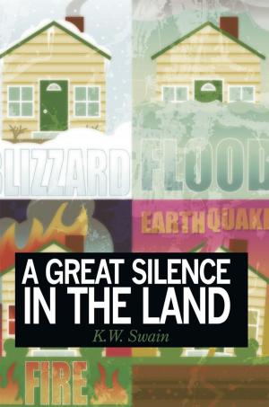 Cover of the book A Great Silence in the Land by Maria Psanis