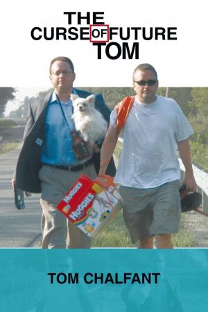 Cover of the book The Curse of Future Tom by Bishop Timothy E. Criss
