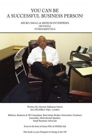 Cover of the book You Can Be a Successful Business Person! by R. Alexander Brown