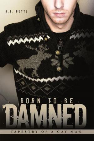 Cover of the book Born to Be Damned by Edwin F. Becker