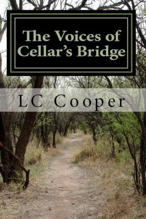bigCover of the book The Voices of Cellar's Bridge by 