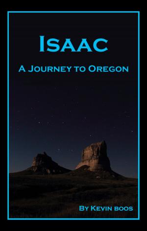 Cover of the book Isaac: A Journey to Oregon by Robert Carter