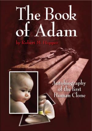 Book cover of The Book of Adam: Autobiography of the First Human Clone