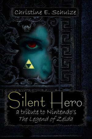 Book cover of Silent Hero: a tribute to Nintendo's The Legend of Zelda