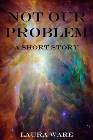 bigCover of the book Not Our Problem by 