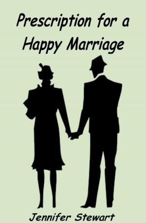 Cover of the book Prescription for a Happy Marriage by Tina Rayburn, Timothy Forder