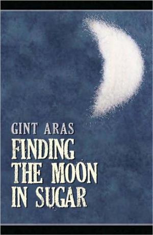 Cover of the book Finding the Moon in Sugar by Catherine Banks