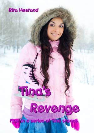 Cover of the book Tina's Revenge by April Grey