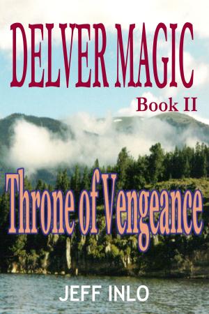 Cover of the book Delver Magic Book II: Throne of Vengeance by Alan Baxter