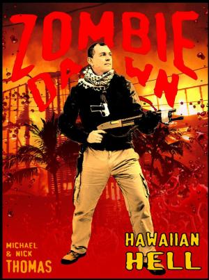 Cover of the book Hawaiian Hell (Zombie Dawn Stories) by Michael G. Thomas