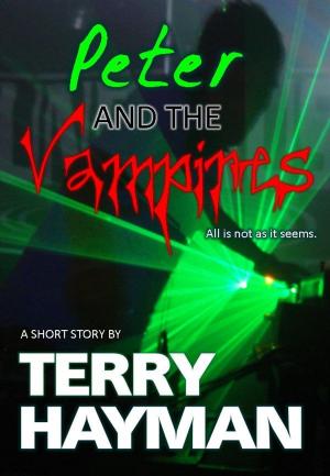 Cover of the book Peter and the Vampires by Terry Hayman