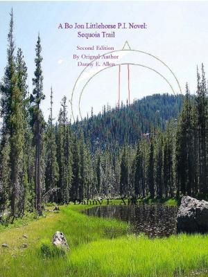 Cover of Sequoia Trail-A Bo Jon Littlehorse P.I. Novel. Second Edition