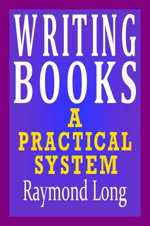 Cover of Writing Books: a Practical System