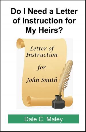 Book cover of Do I Need a Letter of Instruction for My Heirs?