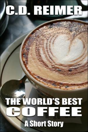 Cover of The World's Best Coffee (Short Story)