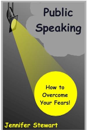 Cover of the book Public Speaking: How to Overcome Your Fears by Tony Oliva